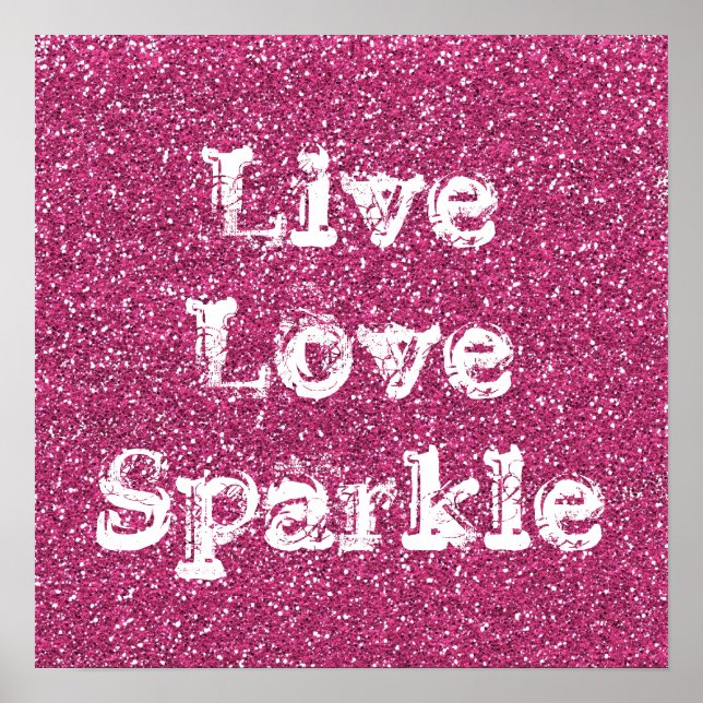Glitter Rosa Live Love Sparkle Poster (Frente)