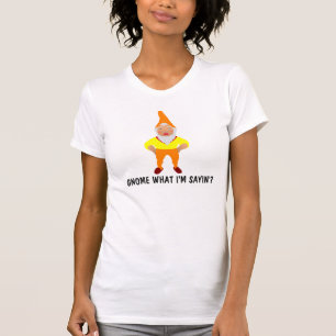 Gnomo o que eu estou dizendo? Camisetas engraçada