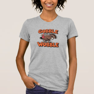 Gobble Até Você Cambalear � Camisa Clássica de des