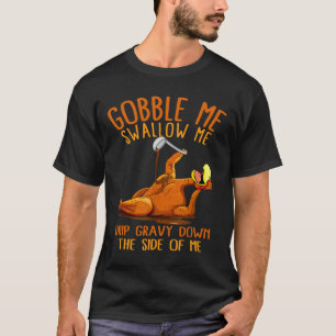 Gobble Me Ação De Graças Engula-Me Camisa
