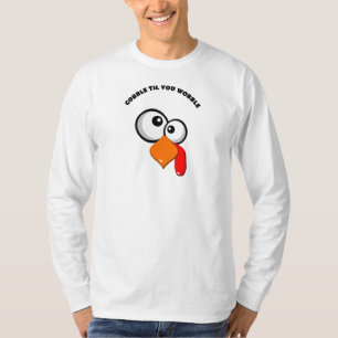 Gobble Til You Wobble Crazy Eyed Turkey T-Shirt