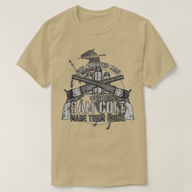god created man sam colt made them equal T-Shirt (Frente do Design)