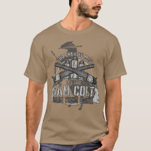 god created man sam colt made them equal T-Shirt