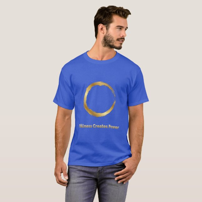 Golden Zen Circle -Stillness Creates Power T-Shirt (Frente Completa)