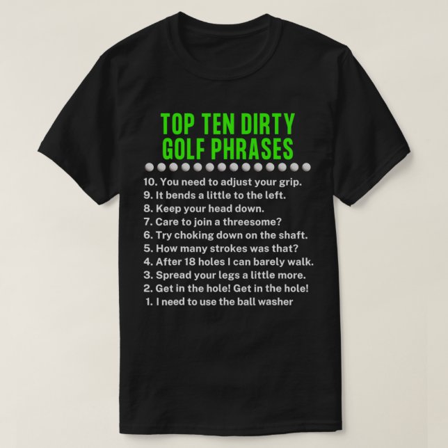 Golfing Top Ten Dirty Golf Phrases Gag Golf Player (Frente do Design)
