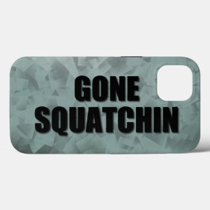Gone Squatchin