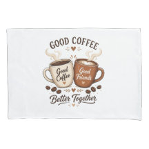 Good Coffee Good Friends mit zwei Kaffeetassen