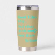 Good Vibes Only Funny Turquoise Sand Beach