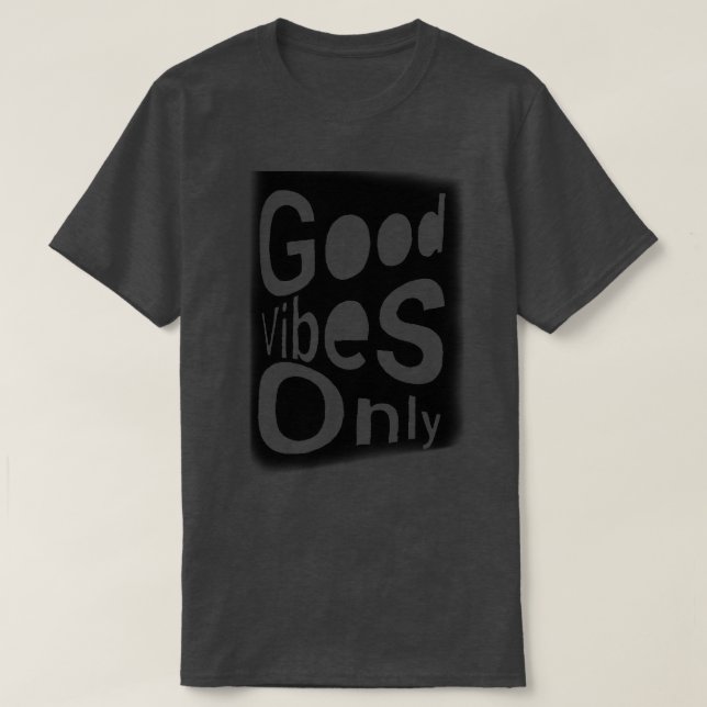 Good Vibes Only T-Shirt (Frente do Design)