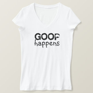 Goop Happens Damas T-Shirt Do Pescoço V