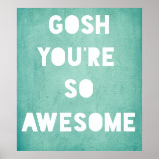Gosh, Poster incrível