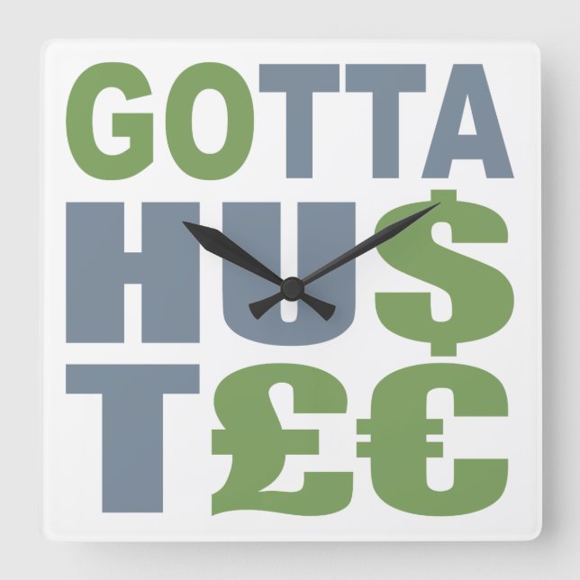 GOTTA HUSTLE / HU$T£ relógio de parede personaliza (Frente)