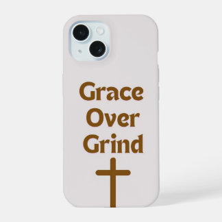 "Grace over Grind" capa de telefone IPhone 15