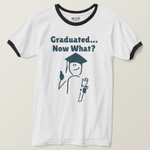 Graduado... E Agora? T-Shirt Engraçado