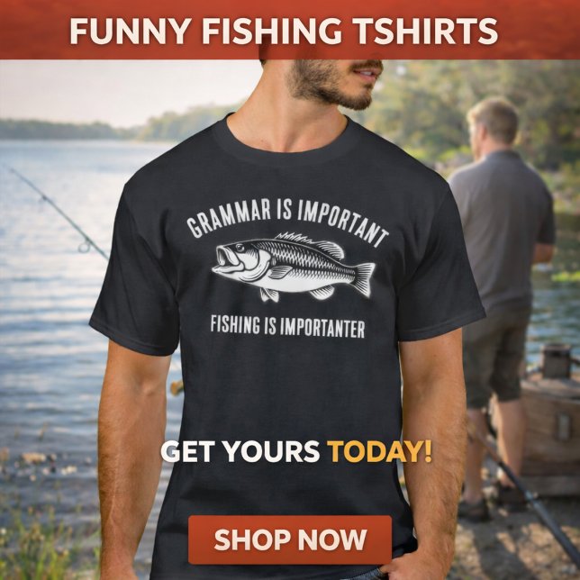 Grammar is Important | Funny Fishing  T-Shirt (Criador carregado)