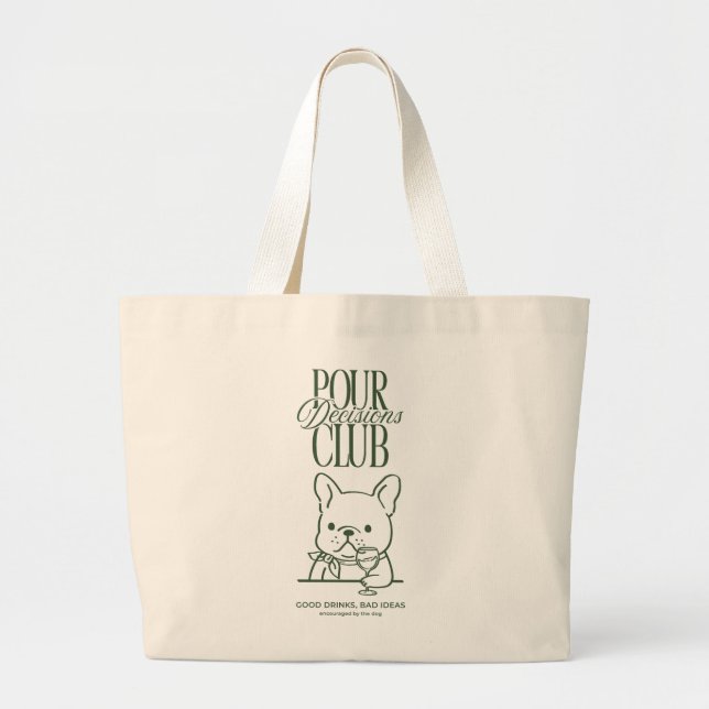 Grande Bolsa Tote Para Tomar Decisões - Frenchie (Frente)