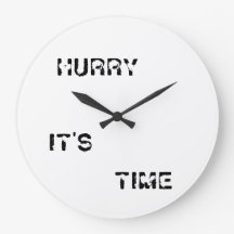 É HURRY, É HORA DO RELÓGIO