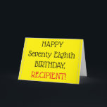 Grande Impressão 78º Cartão de Aniversário<br><div class="desc">Este design de cartão de saudação de aniversário, altamente visível e fácil de ler, apresenta a mensagem "FELIZ SÉCULO SÉCULO Oitavo ANIVERSÁRIO" na frente. O dentro apresenta uma mensagem de saudação de aniversário personalizável, ou talvez possa ser apagado e deixado o vazio se uma mensagem for escrita manualmente. Impressão grande...</div>