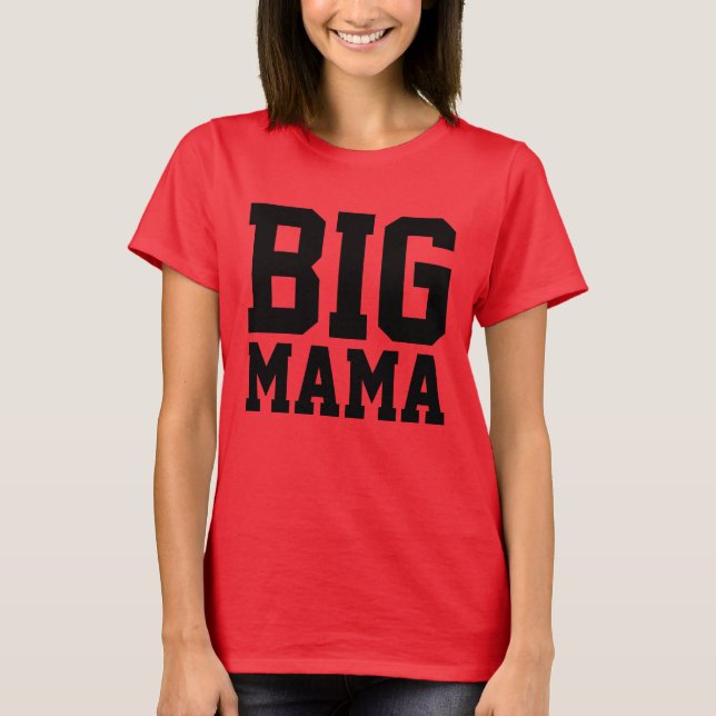 GRANDE MAMA Mais T-shirts de tamanho (Frente)