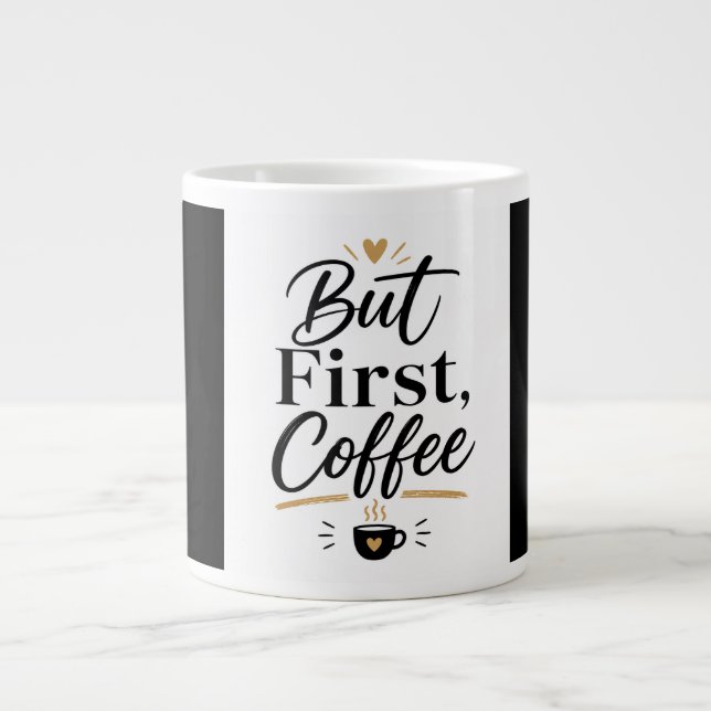 Grande Mas Primeiro Café – Caneca para Amantes de Café Mi (Frente)