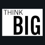 GRANDE POSTER DE 40 X 60<br><div class="desc">Fantástico, PENSE GRANDE - POSTER DE 40" X 60" EM PRETO E BRANCO ESTÁ pronto para motivar e inspirar você ou seu amigo. Este poster tem um fundo branco nítido com uma tipografia grande e ousada. Compartilhe-o com a pessoa na sua vida que precisa de um pouco de inspiração e...</div>