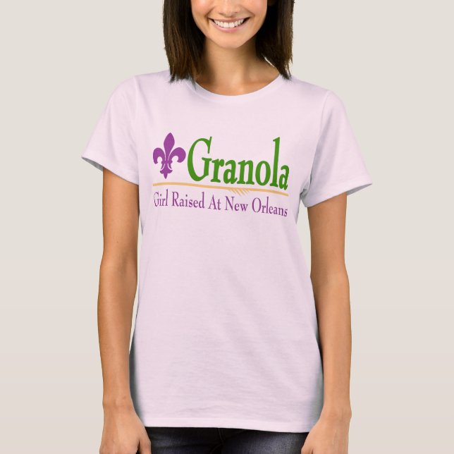 Granola: Rapariga Criada Em New Orleans T-Shirt (Frente)