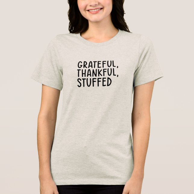 Grateful Thankful Stuffed • Thanksgiving T-Shirt (Frente)