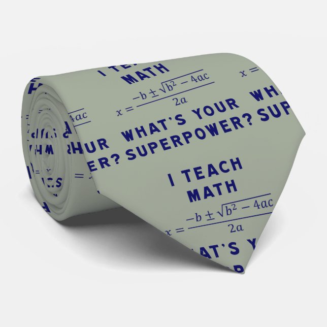 Gravata Eu ensino a matemática/o que é sua superpotência? (Rolled)