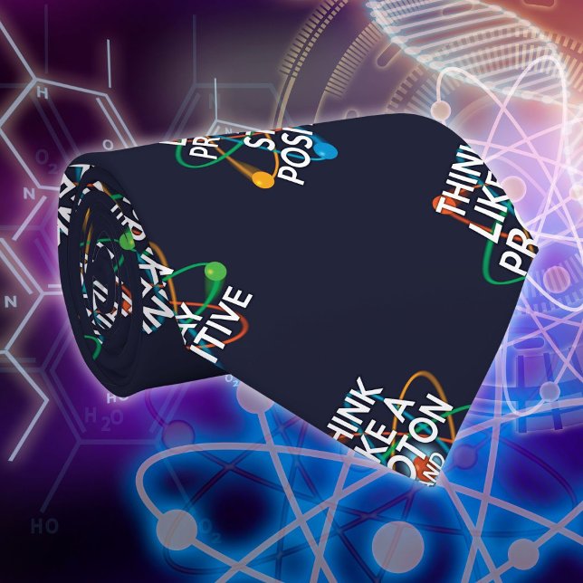 Gravata PENSE COMO UM PRÓTON E PERMANEÇA POSITIVO Ciência  (THINK LIKE A PROTON AND STAY POSITIVE Fun Science Neck Tie)