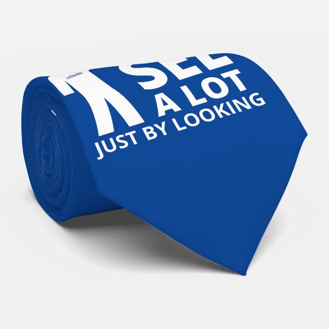 Gravata VOCÊ PODE VER MUITO APENAS POR PARECER sarcástico  (Rolled)