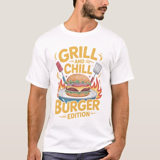 Grill and Chill Burger Lovers T-Shirt Design (Frente)