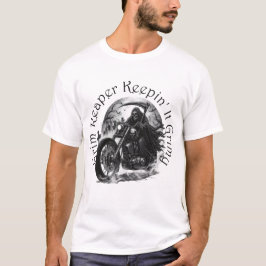 Grim Reaper Mantém-Lo Nervoso T-Shirt
