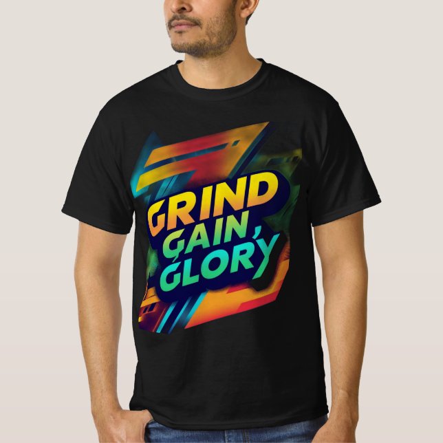 "Grind, Gain, Glory" Design de Camisa (Frente)