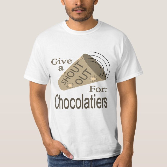 Gritar para Chocolatiers T-Shirt (Frente)