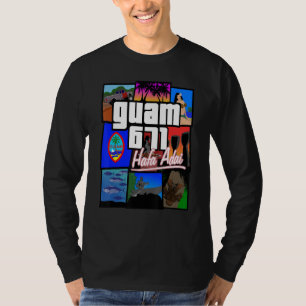 Guam 671 Hafa Adai Guam Camiseta Life