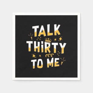 Guardanapo De Papel 30th Birthday   Talk Thirty To Me