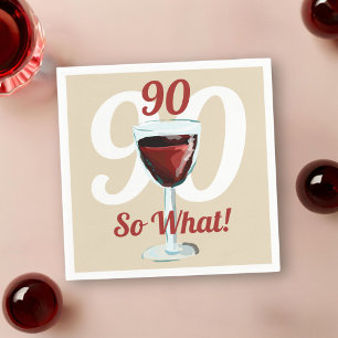 Guardanapo De Papel 90 Então, que 90 de Vinho Vermelho Motivacional A