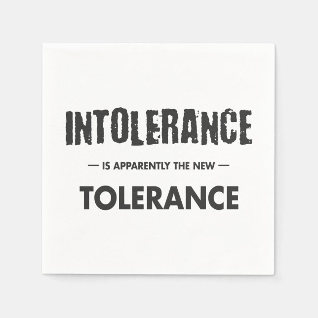 Guardanapo De Papel A Intolerância É Aparentemente A Nova Tolerância (Frente)