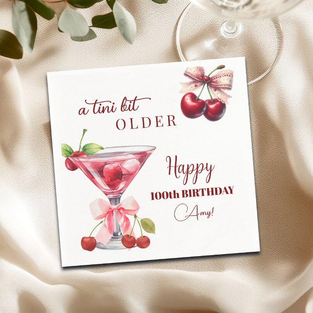 Guardanapo De Papel A Tini Bit Older Cherry Martini 100th Birthday (Criador carregado)