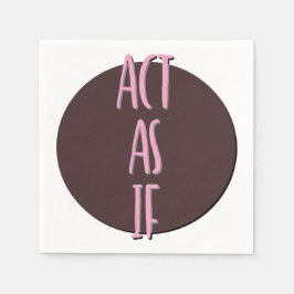 Guardanapo De Papel Act As If | 12 Step Recovery Slogan