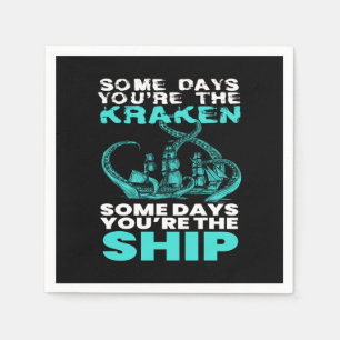 Guardanapo De Papel Alguns dias você é o Pirata Kraken