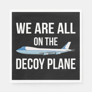 Guardanapo De Papel Anti-Trump - Todos Nós Estamos no Avião Isca II