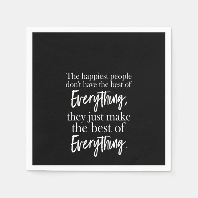 Guardanapo De Papel as pessoas mais felizes não têm o melhor de todos (Frente)
