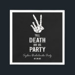 Guardanapo De Papel Até que a Morte nos Separe Festa de Solteira Esque<br><div class="desc">Estes são guardanapos de papel preto Até que a Morte nos Separe Gótico Assustador Esqueleto Festa de Solteira!</div>