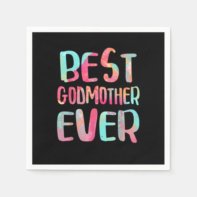Guardanapo De Papel Best Godmother Ever T-Shirt Mother's Day (Frente)