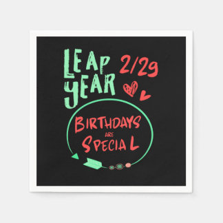 Guardanapo De Papel Birthdays Are Special Leap Year February 29 Gift