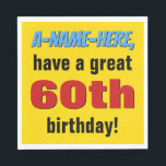 Guardanapo De Papel Bold 60th Birthday Paper Napkins<br><div class="desc">Este ousado design de guardanapo de papel, tema de aniversário, apresenta uma mensagem como "A-Name-Here, faça um excelente de 60 anos!", onde o nome e o número de aniversário podem ser personalizados. Os guardanapos de papel como estes podem ser usados numa festa que está a ser realizada para celebrar o...</div>