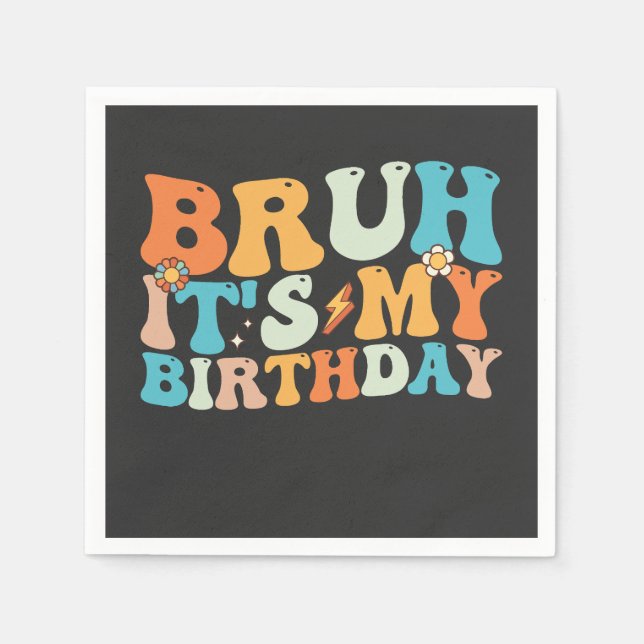 Guardanapo De Papel Bruh, é o meu substituto de aniversário (Frente)