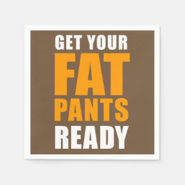 Guardanapo De Papel Calças De Gordura Prontas Para Amizade (ON BROWN)