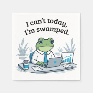 Guardanapo De Papel Can't Today I'm Swamped Funny Frog Office Humor